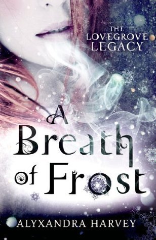 A Breath of Frost (The Lovegrove Legacy, #1)