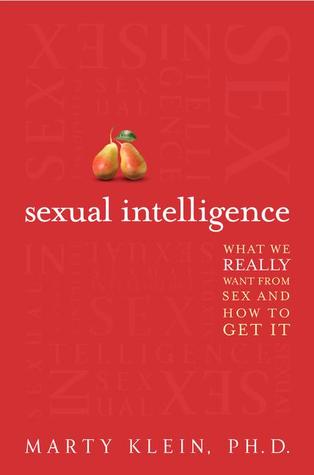 What We Really Want from Sex - and How to Get It - Marty Klein