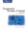 Pragmatic Version Control Using CVS Pragmatic Version Control Using CVS