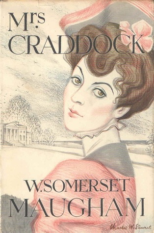 Mrs Craddock W. Somerset Maugham Mrs Craddock W. Somerset Maugham