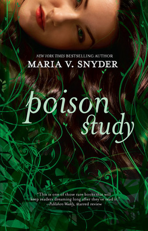 Poison Study by Maria V Snyder