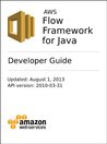 AWS Flow Framework Developer Guide (Java)