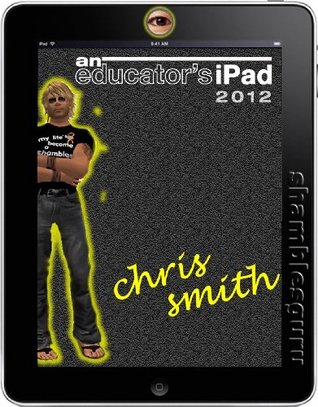 An Educators iPad Chris Smith An Educators iPad Chris Smith