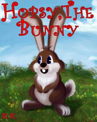 Hopsy, The Bunny K. K. Hopsy, The Bunny K. K.