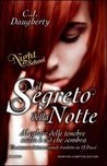 Il Segreto della Notte (Night School, #2) Il Segreto della Notte (Night School, #2)