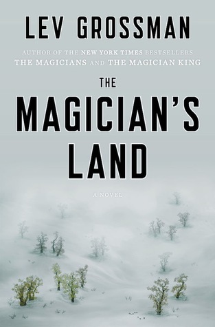 The Magician's Land (The Magicians, #3)