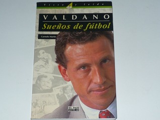 Sueños de fútbol Jorge Valdano Sueños de fútbol Jorge Valdano