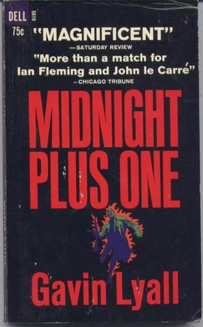 Midnight Plus One Gavin Lyall Midnight Plus One Gavin Lyall