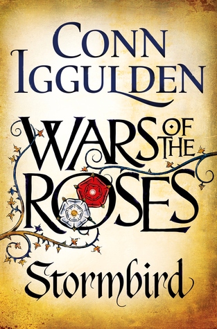 roses wars stormbird conn iggulden war books cover author brewer read reading hubble goodreads derry spymaster covers editions historical start