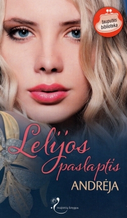 Lelijos paslaptis Andrėja Lelijos paslaptis Andrėja