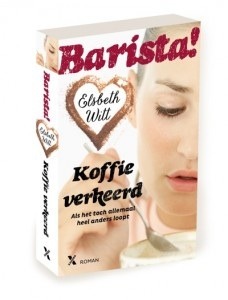 Koffie verkeerd (Barista! #1) – Elsbeth Witt