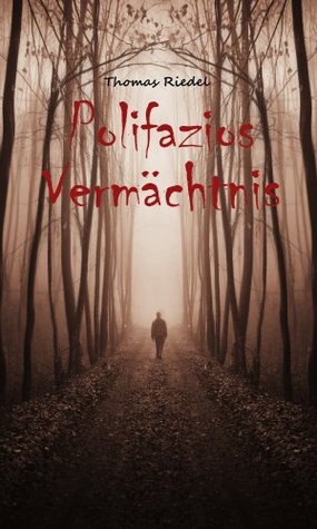 Polifazios Vermächtnis Thomas Riedel Polifazios Vermächtnis Thomas Riedel