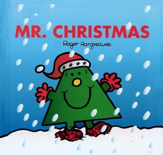 Mr. Christmas Roger Hargreaves Mr. Christmas Roger Hargreaves