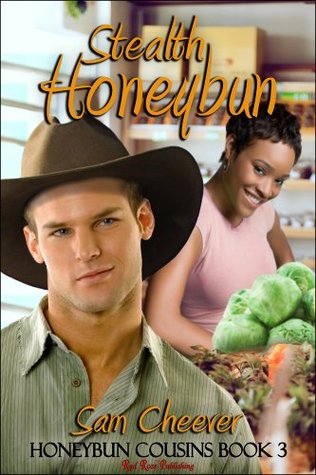 Stealth Honeybun Sam Cheever Stealth Honeybun Sam Cheever
