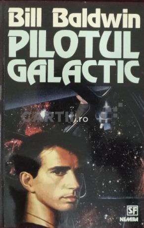 Pilotul galactic Bill Baldwin Pilotul galactic Bill Baldwin