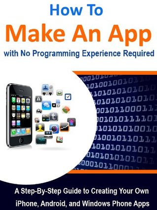How To Make An App Steven Masterson How To Make An App Steven Masterson