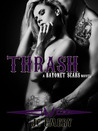 Thrash (Bayonet Scars, #2)