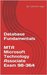 Database Fundamentals - MTA Microsoft Technology Associate Exam 98-364