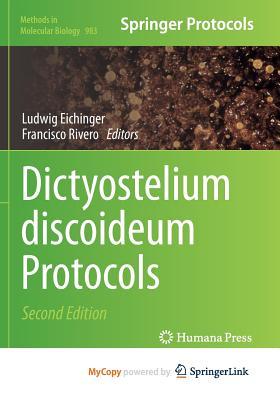 Dictyostelium Discoideum Protocols Ludwig Eichinger Dictyostelium Discoideum Protocols Ludwig Eichinger