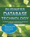 Business Database Technology: An Integrative Approach to Data Resource Management with Practical Project Guides, Presentation Slides, Answer Keys to Business Database Technology: An Integrative Approach to Data Resource Management with Practical Project Guides, Presentation Slides, Answer Keys to