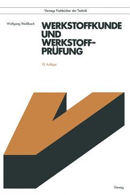Werkstoffkunde Und Werkstoffprufung Wolfgang Weißbach Werkstoffkunde Und Werkstoffprufung Wolfgang Weißbach