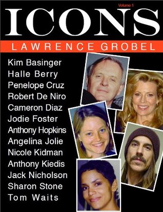 ICONS Lawrence Grobel ICONS Lawrence Grobel