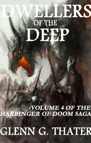 Dwellers of the Deep (Harbinger of Doom, #4) Glenn G. Thater Dwellers of the Deep (Harbinger of Doom, #4) Glenn G. Thater