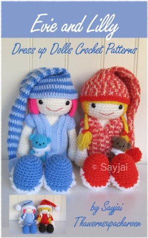 Evie and Lilly Dress up Dolls Crochet Patterns Sayjai Evie and Lilly Dress up Dolls Crochet Patterns Sayjai