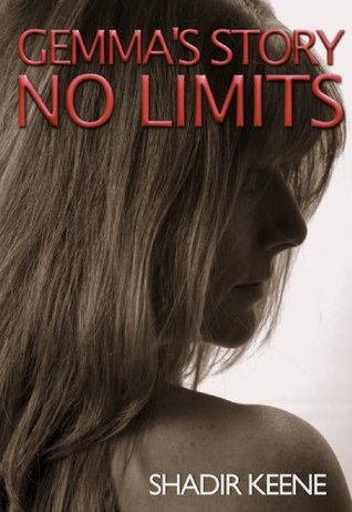 No Limits (Gemma's Stories) by Shadir Keene