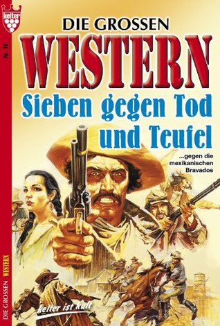 Sieben gegen Tod und Teufel: Die großen Western 10 Howard Duff Sieben gegen Tod und Teufel: Die großen Western 10 Howard Duff