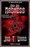 Madness (Shadow-Keepers, #1)