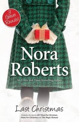 Last Christmas Nora Roberts Last Christmas Nora Roberts