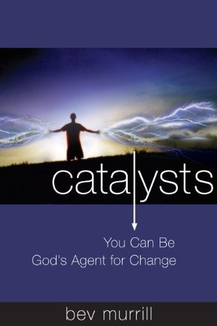 Catalysts Bev Murrill Catalysts Bev Murrill