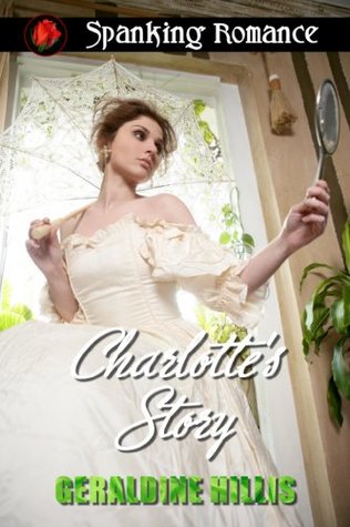 Charlottes Story Geraldine Hillis Charlottes Story Geraldine Hillis