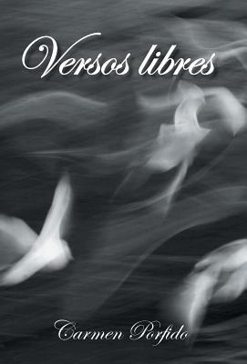 Versos Libres Carmen Porfido Versos Libres Carmen Porfido