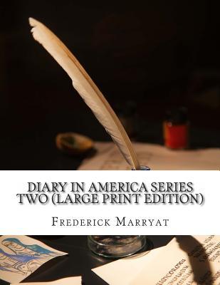 Diary in America Series Two Frederick Marryat Diary in America Series Two Frederick Marryat