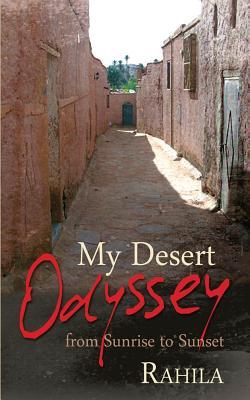 My Desert Odyssey Rahila - - My Desert Odyssey Rahila - -