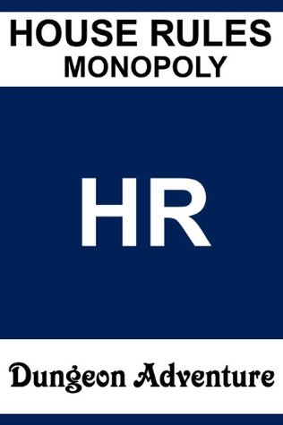 house rules monopoly: dungeon adventure