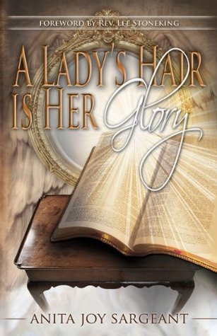 A Ladys Hair Is Her Glory Anita Sargeant A Ladys Hair Is Her Glory Anita Sargeant