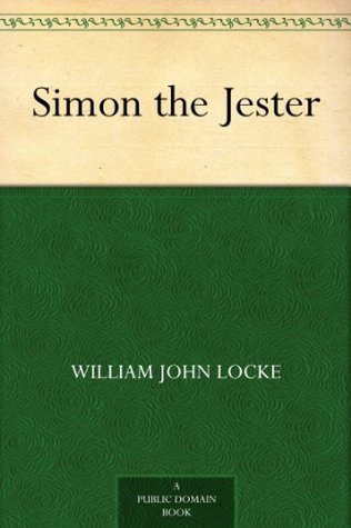 Simon the Jester by William J. Locke