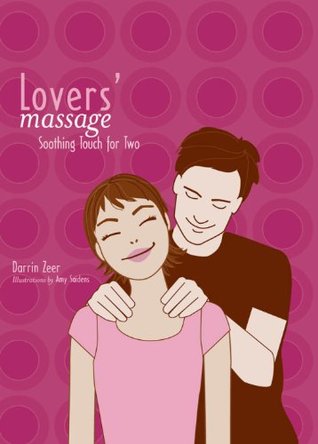 lovers massage: soothing touch for two