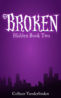 Broken (Hidden #2)  - Colleen Vanderlinden