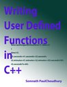 Writing Simple User Defined Functions in C++ Writing Simple User Defined Functions in C++