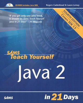 Sams Teach Yourself Java 2 in 21 Days (4th Edition)