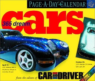 365 Dream Cars Page-A-Day Calendar 2002 Editors of Car and Driver 365 Dream Cars Page-A-Day Calendar 2002 Editors of Car and Driver