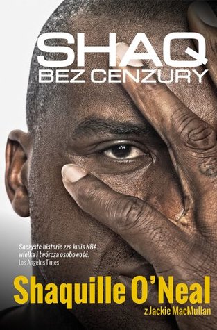 Shaq bez cenzury Shaquille ONeal Shaq bez cenzury Shaquille ONeal