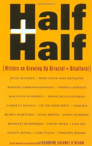 half and half: writers on growing up biracial and bicultural