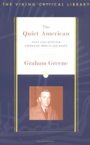 the quiet american critical essays Graham greene’s novel, the quiet american, ended on a high note as pyle’s life was sacrificed to save hundreds of vietnamese innocents and fowler and phuong were reunited as a couple. the quiet american critical essays Graham greene’s novel, the quiet american, ended on a high note as pyle’s life was sacrificed to save hundreds of vietnamese innocents and fowler and phuong were reunited as a couple.