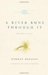 A River Runs Through It and Other Stories