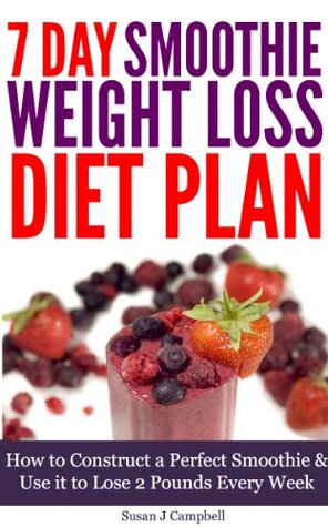 ... Smoothie &amp; Use it to Lose 2 Pounds Every Week [Includes Smoothie